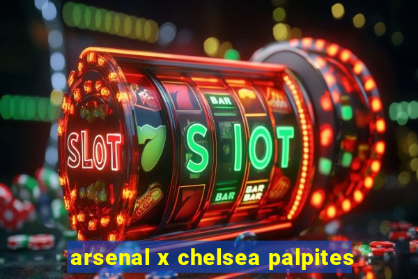 arsenal x chelsea palpites