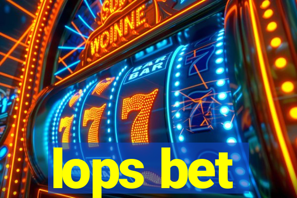 lops bet