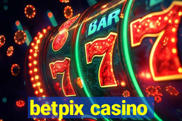 betpix casino