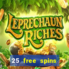 25 free spins casino no deposit