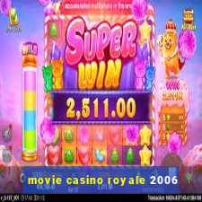 movie casino royale 2006