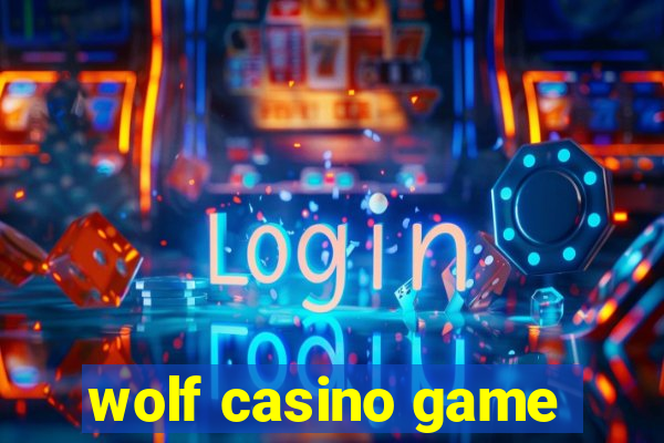 wolf casino game