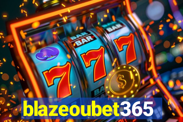 blazeoubet365