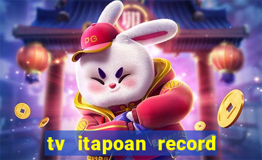 tv itapoan record bahia ao vivo online