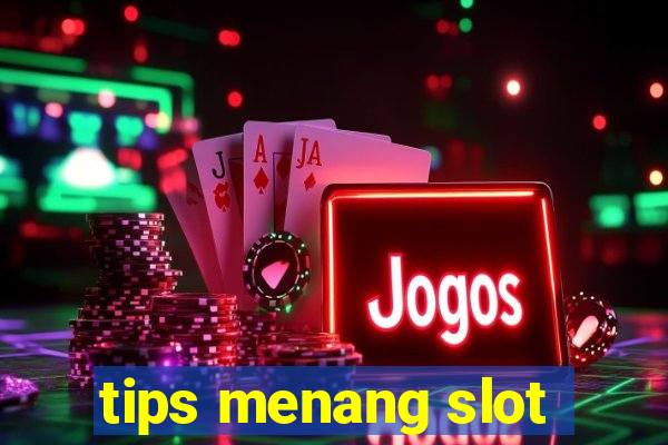 tips menang slot