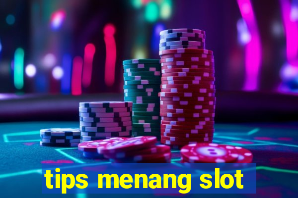 tips menang slot