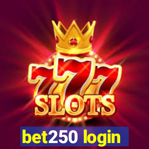 bet250 login