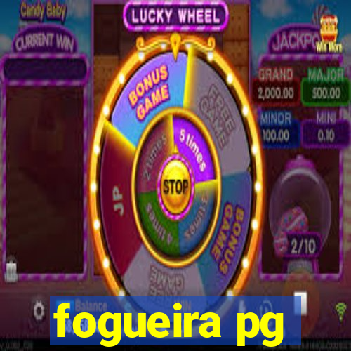 fogueira pg