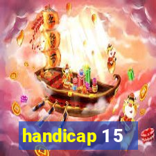 handicap 1 5