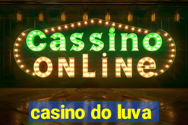 casino do luva