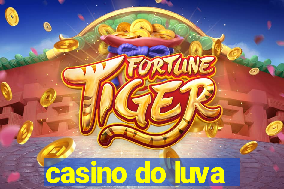 casino do luva