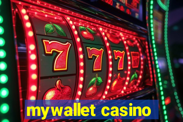 mywallet casino