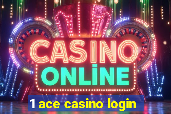 1 ace casino login