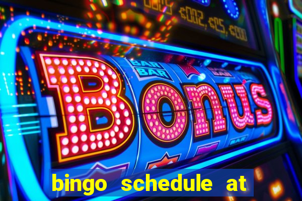 bingo schedule at mohegan sun