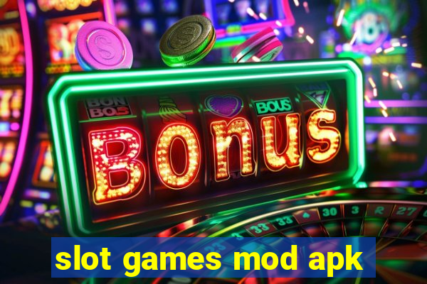 slot games mod apk