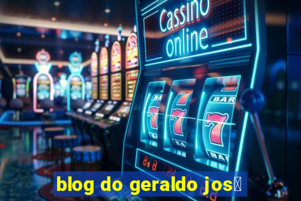 blog do geraldo jos茅