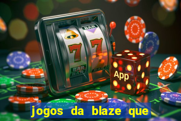 jogos da blaze que pagam bem