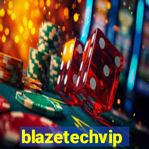 blazetechvip