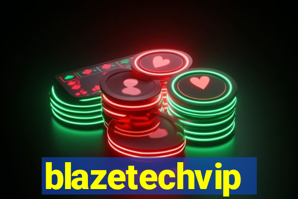 blazetechvip