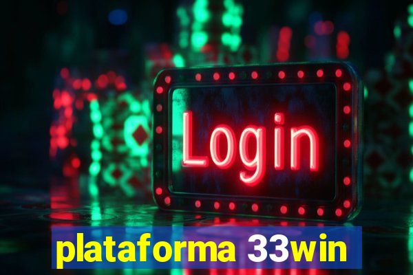 plataforma 33win