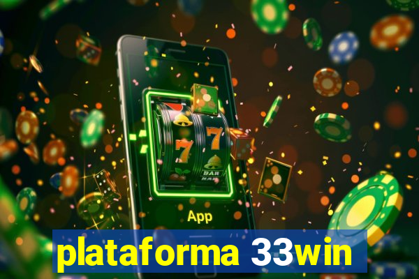 plataforma 33win