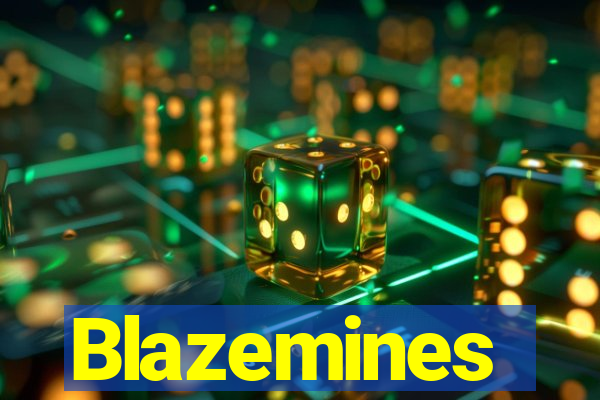 Blazemines