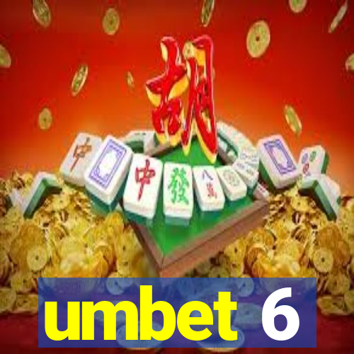 umbet 6