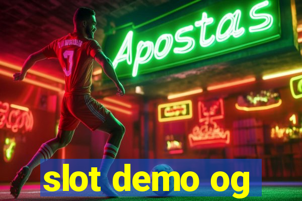 slot demo og