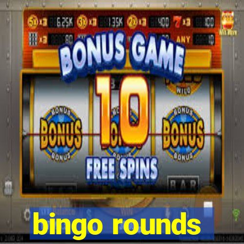 bingo rounds