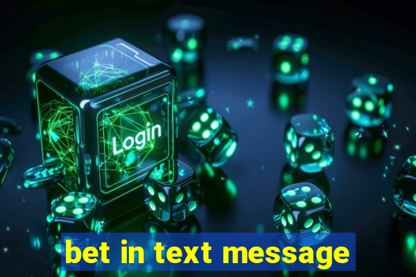 bet in text message