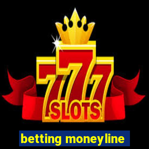 betting moneyline