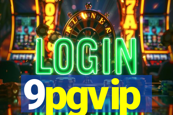 9pgvip