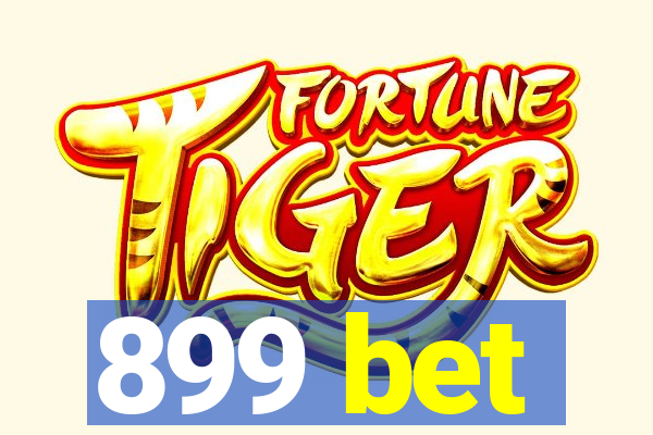 899 bet