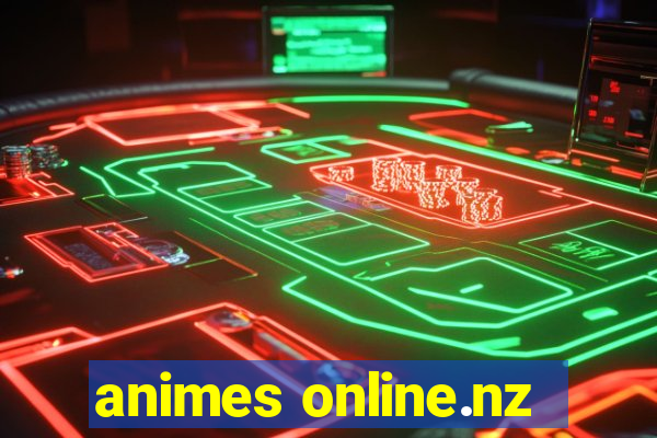 animes online.nz