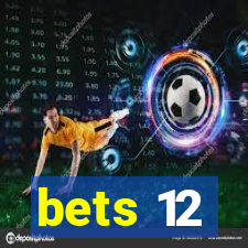 bets 12