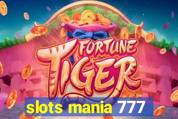 slots mania 777