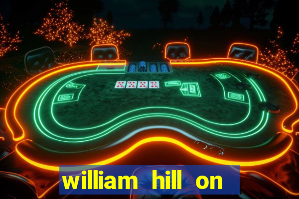 william hill on line betting