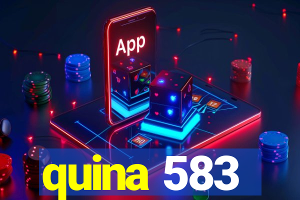 quina 583