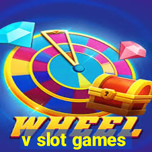 v slot games