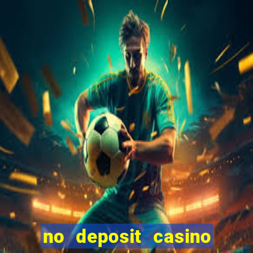 no deposit casino bonus free spins