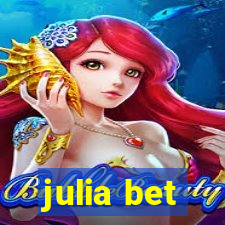 julia bet