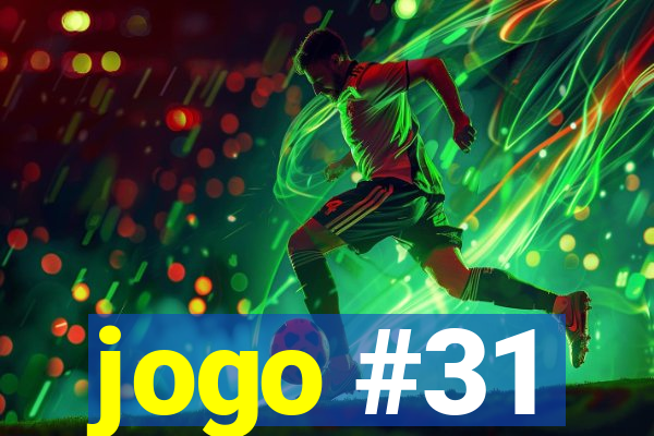 jogo #31