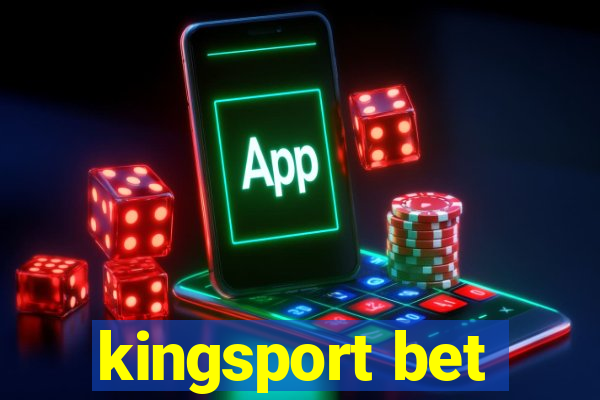 kingsport bet