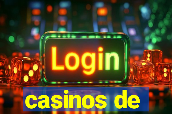 casinos de