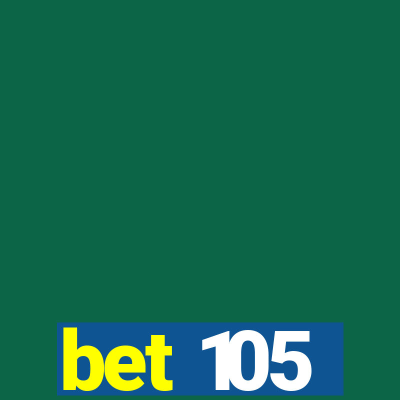 bet 105