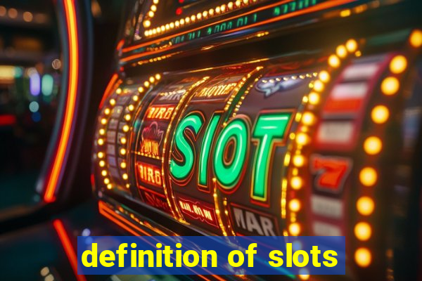 definition of slots