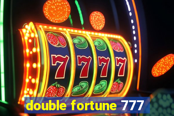 double fortune 777