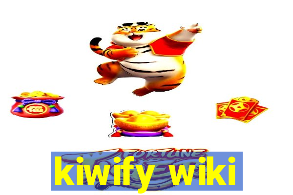 kiwify wiki