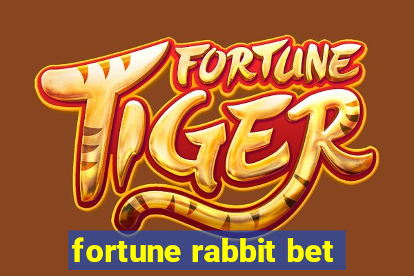 fortune rabbit bet