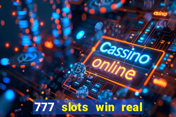 777 slots win real money india